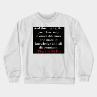 Philippians 1:9 Bible Verse Typography NKJV Crewneck Sweatshirt